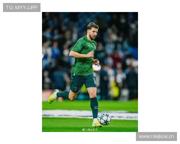 鲁本·迪亚斯持续展现稳健表现 助曼城在本赛季保持领跑地位